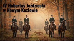 IV Hubertus Jeździecki w Nowym Kozłowie: Opis i Relacja