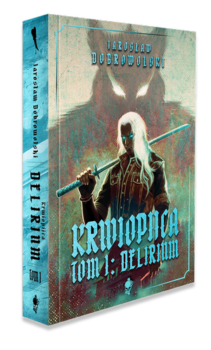 aroslaw dobrowolski Delirium