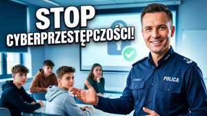 Kampania InterCOP: Stop cyberprzestępczości młodzieży