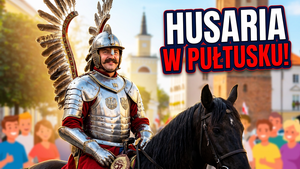 Piknik z Husarią w Pułtusku – zwycięski król i żywa lekcja historii