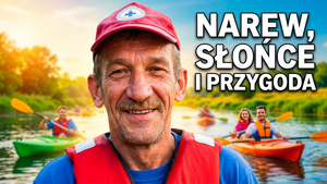 Spływ im. Pawła Mieczkowskiego po Narwi: słońce, kajaki i droga do Kleszewa