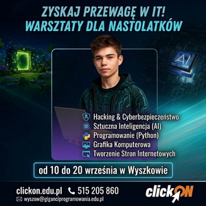 Zawody przyszłości tworzą się dziś. Zapraszamy na bezpłatne warsztaty edukacyjne clickON w Wyszkowie